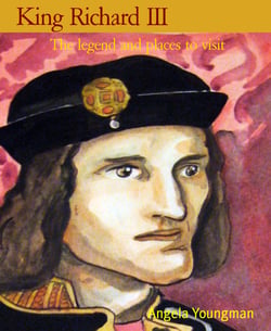 King Richard III - The legend and places to visit