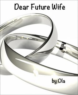 Dear Future Wife - A time capsule letter from a Stand-Up Comedian to his future wife.
