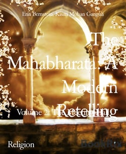The Mahabharata: A Modern Retelling - Volume 2: The Meeting-Hall