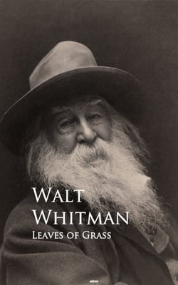 Leaves of Grass - Bestsellers and famous Books
