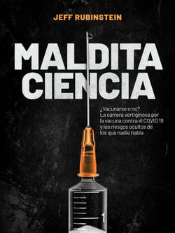 Maldita Ciencia - ¿Vacunarse o no? La carrera vertiginosa por la vacuna contra el COVID 19 y los riesgos ocultos de los que nadie habla