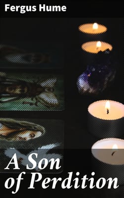 A Son of Perdition - An Occult Romance