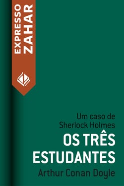 Os três estudantes - Um caso de Sherlock Holmes