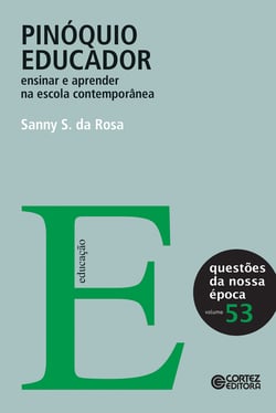 Pinóquio educador - Ensinar e aprender na escola contemporânea
