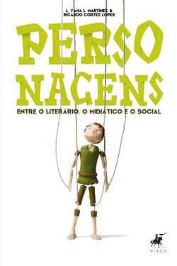 Personagens - entre o literário, o midiático e o social