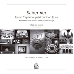 Saber Ver / A Fresh Look - Teatro Capitólio, patrimônio cultural / The Capitólio Theater, cultural heritage