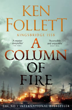 A Column of Fire - The Groundbreaking Historical Novel from the No. 1 Bestseller