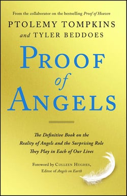Proof of Angels - The Definitive Book on the Reality of Angels and the Surprising Role They Play in Each of Our Lives