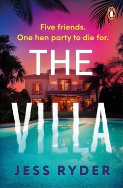 The Villa - The perfect holiday thriller for summer from the bestselling author of The Ex-Wife