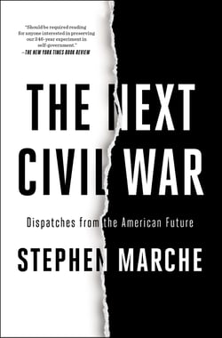 The Next Civil War - Dispatches from the American Future