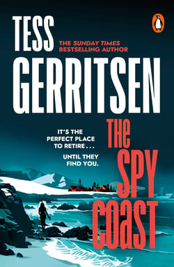 The Spy Coast - The unmissable new thriller series from the Sunday Times bestselling author of Rizzoli &amp; Isles
