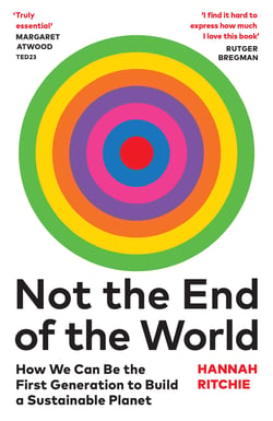 Not the End of the World - The Sunday Times bestseller that will make you rethink everything you thought you knew about climate change