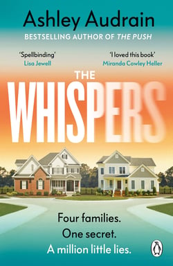 The Whispers - The explosive new novel from the bestselling author of The Push