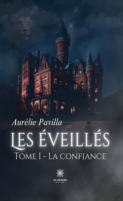 Les éveillés - Tome 1 - La confiance
