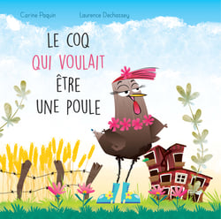 Le coq qui voulait etre une poule Carine Paquin 9782897625511 Livre Audio Cultura