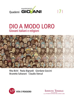 Dio a modo loro. Quaderni Rapporto Giovani, n.7 - Giovani italiani e religioni
