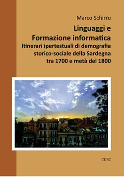 Linguaggio e formazione informatica - Itinerari ipertestuali di demografia storico-sociale della Sardegna tra 1700 e metà del 1800