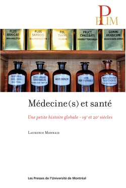 Médecine(s) et santé - Une petite histoire globale - 19e et 20e siècles