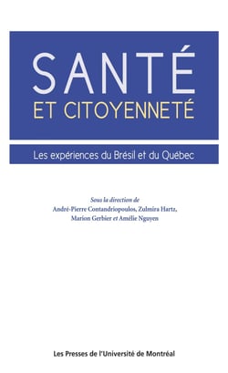Santé et citoyenneté. Les expériences du Brésil et du Québec