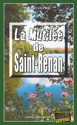 La mutilée de Saint-Renan - Les enquêtes du commissaire Morand - Tome 3