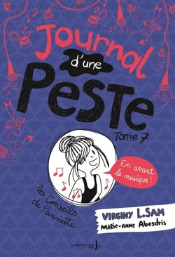 Journal d'une peste Tome 7 : en avant la musique !
