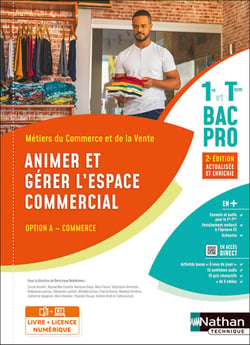 Animer et gérer l'espace commercial - bac pro 1re et terminale, métiers du commerce et de la vente - option A, commerce (édition 2023)