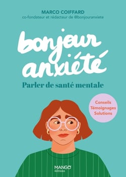 Bonjour anxiété : Parler de santé mentale