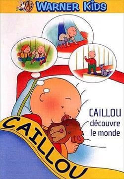 Caillou découvre le monde