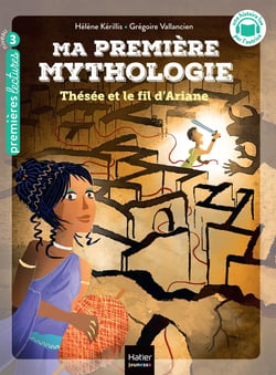 Ma première mythologie Tome 9 : Thésée et le fil d'Ariane