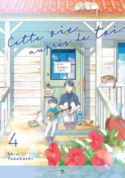 Cette vie auprès de toi Tome 4