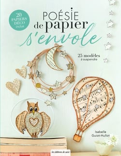 Poésie de papier s'envole : 25 modèles à suspendre