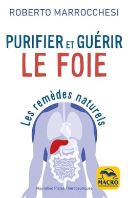 Purifier et guérir le foie : Les remèdes naturels