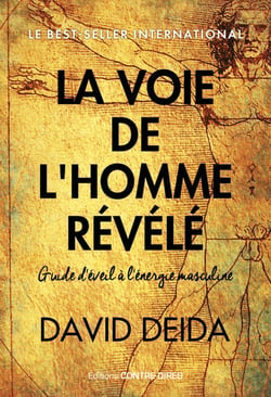La voie de l'homme révélé : Guide d'éveil à l'énergie masculine