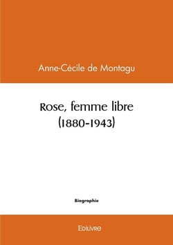 Rose, femme libre (1880-1943)