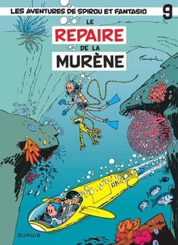 Spirou et Fantasio Tome 9 : le repaire de la murène