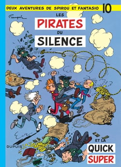 Spirou et Fantasio Tome 10 : les pirates du silence