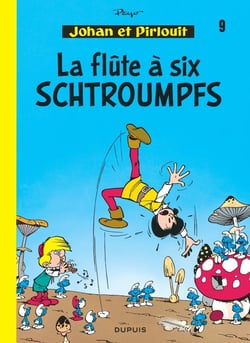Johan et Pirlouit Tome 9 : la flûte à six schtroumpfs