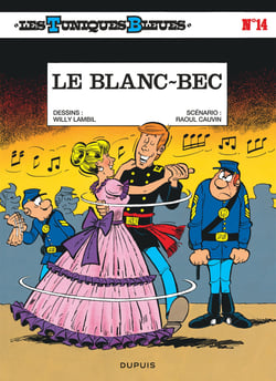 Les Tuniques Bleues Tome 14 : le blanc-bec