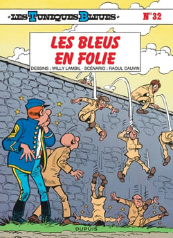 Les Tuniques Bleues Tome 32 : les bleus en folie