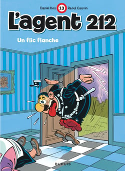 L'agent 212 Tome 13 : un flic flanche