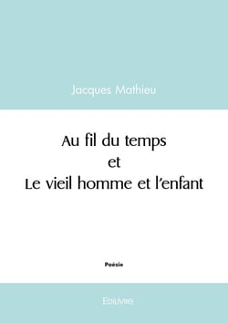 Au fil du temps et Le vieil homme et l'enfant