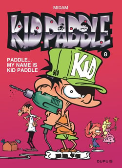 Kid Paddle Tome 8 : Paddle... my name is Kid Paddle