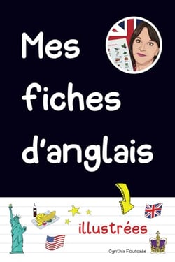 Mes fiches d'anglais illustrees