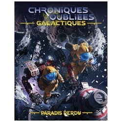 Chroniques Oubliées Galactiques - Paradis perdu - Black Book Éditions