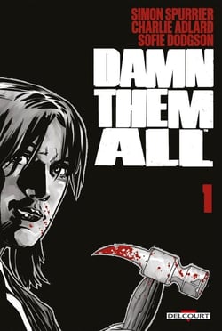 Damn them all Tome 1