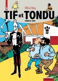 Tif et Tondu : Intégrale vol.3 : signé M. Choc