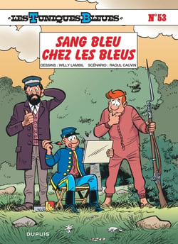 Les Tuniques Bleues Tome 53 : sang bleu chez les bleus