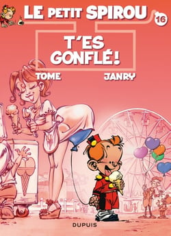 Le Petit Spirou Tome 16 : t'es gonflé !