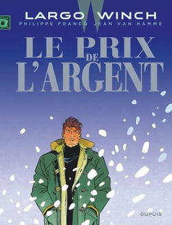 Largo Winch Tome 13 : le prix de l'argent