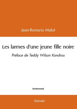 Les larmes d'une jeune fille noire : Préface de Teddy Wilson Kondrou